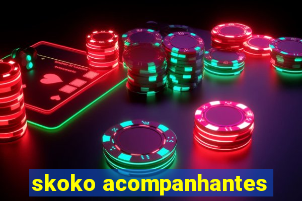 skoko acompanhantes